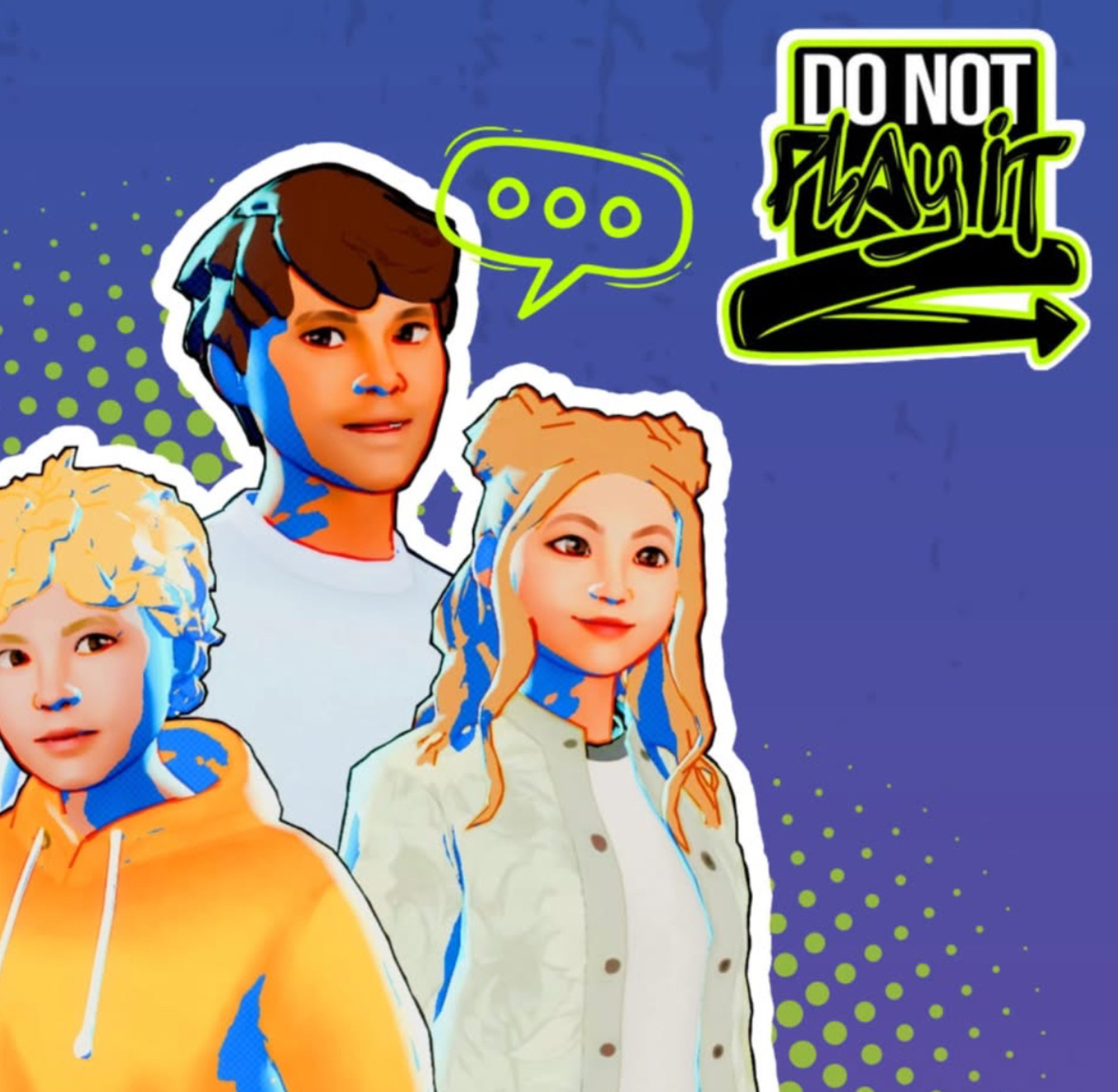 Do not play it
